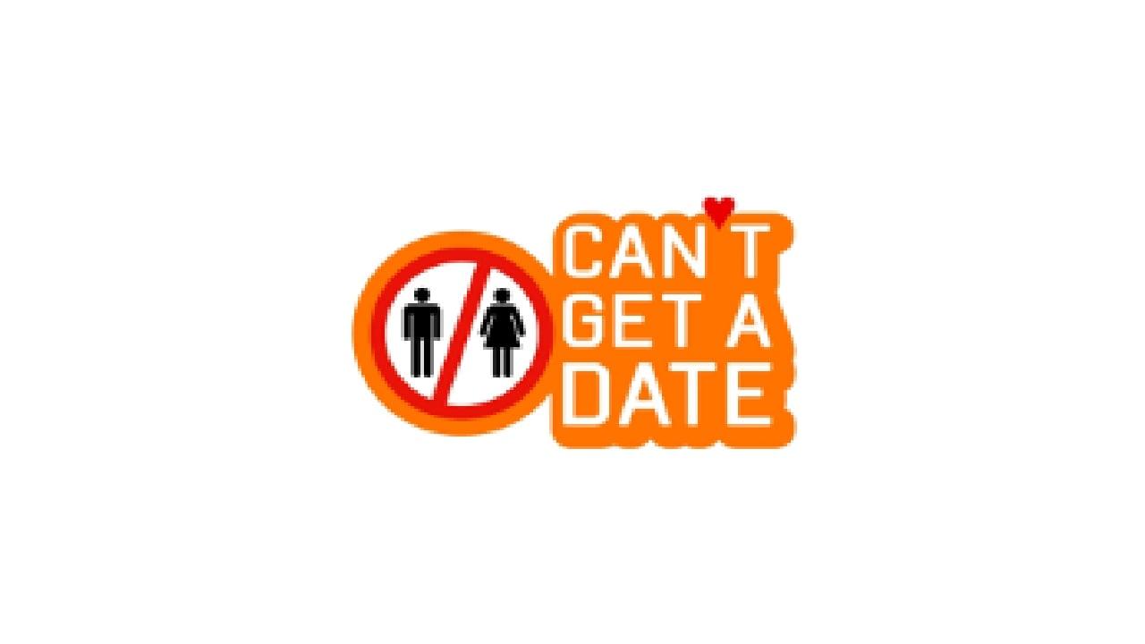 Can't Get a Date