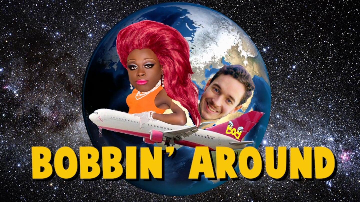 Bobbin Around with BOB the Drag Queen