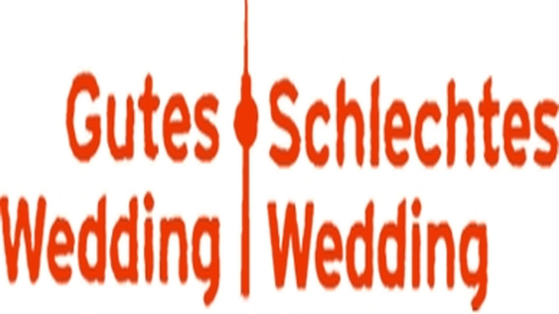 Gutes Wedding, schlechtes Wedding