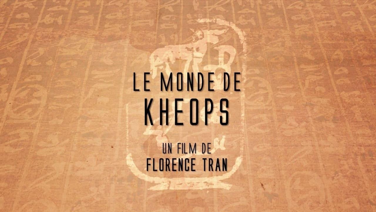 Le monde de Khéops