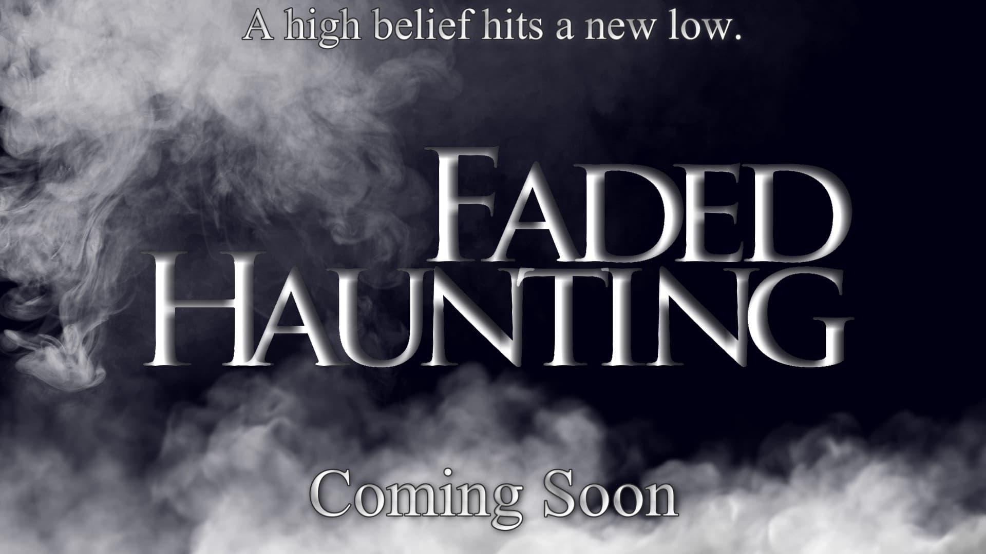 Faded Haunting