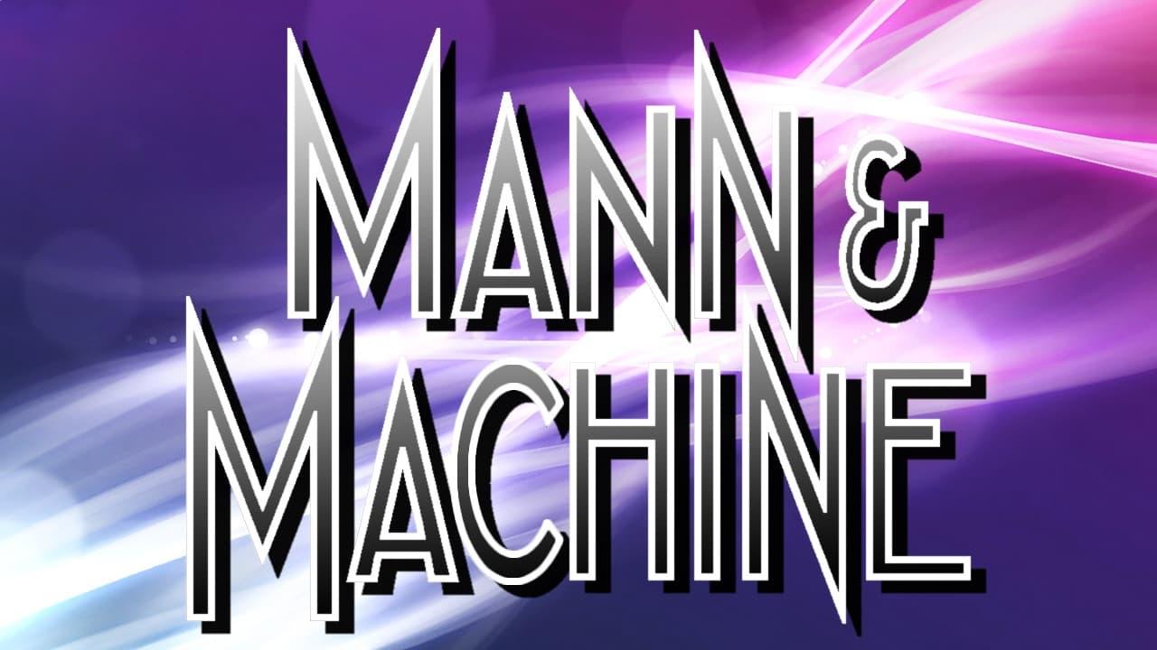 Mann & Machine