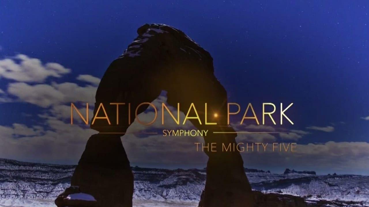 National Park Symphony: The Mighty Five