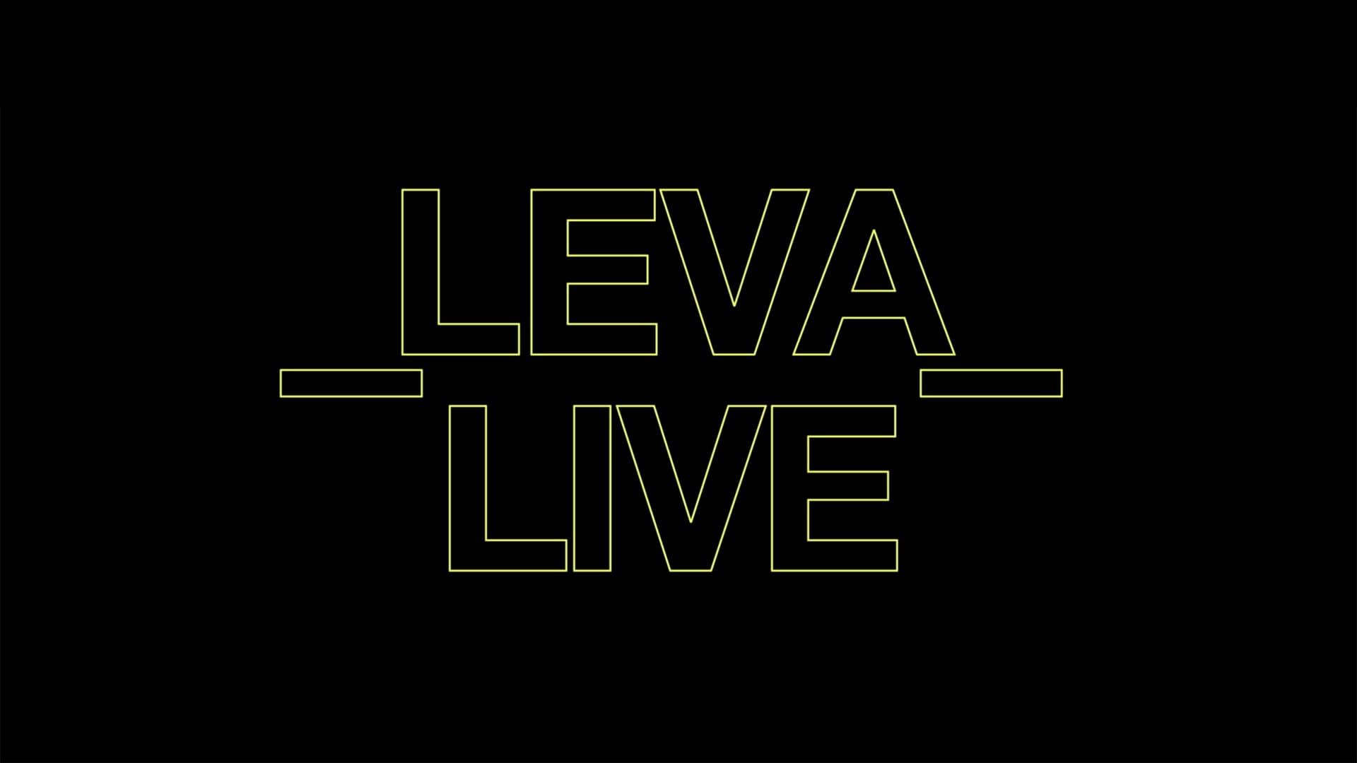 Leva Live