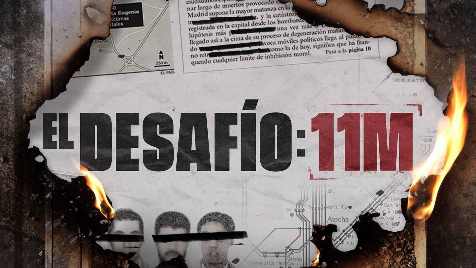 El desafío: 11M