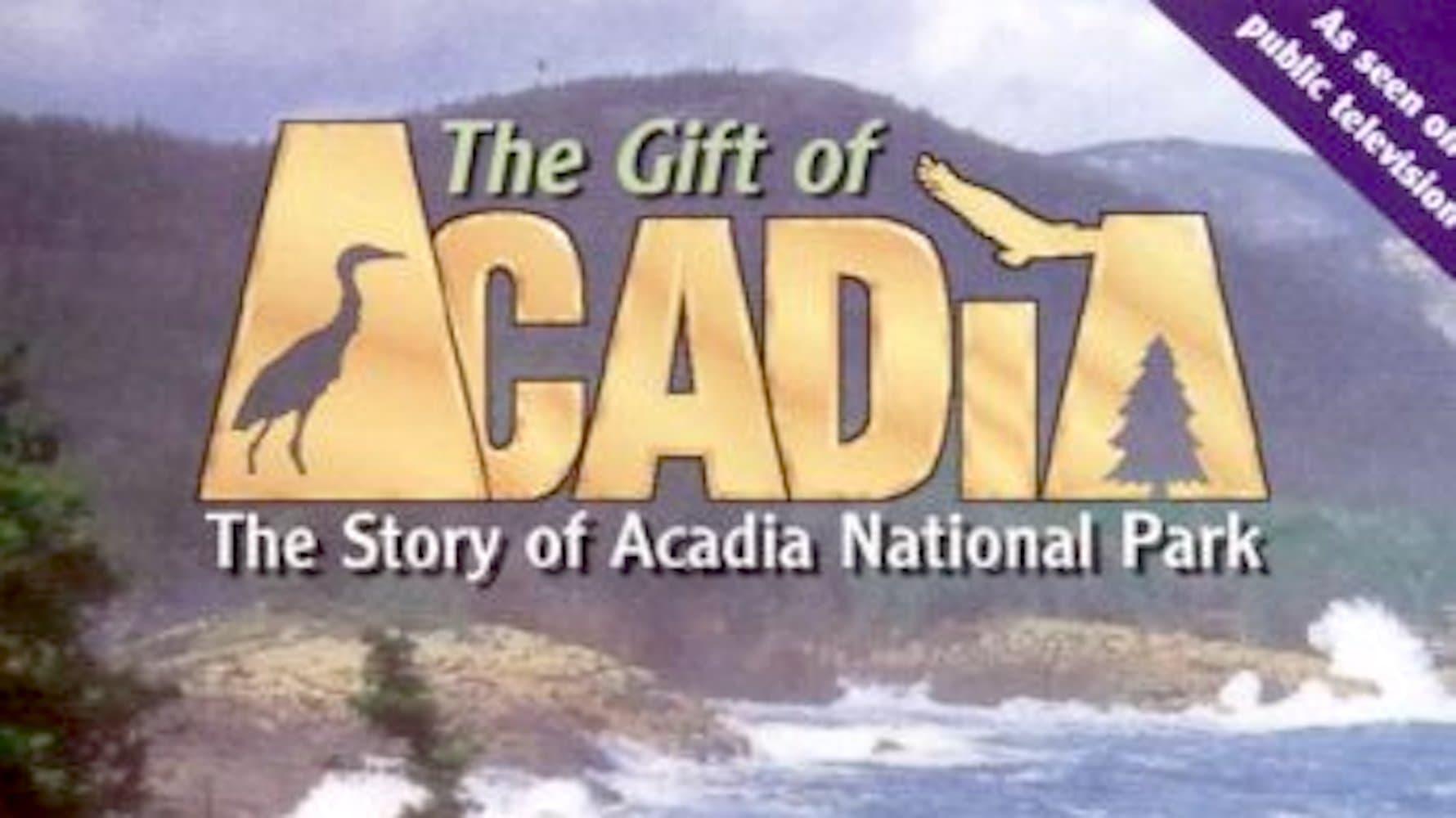 The Gift of Acadia