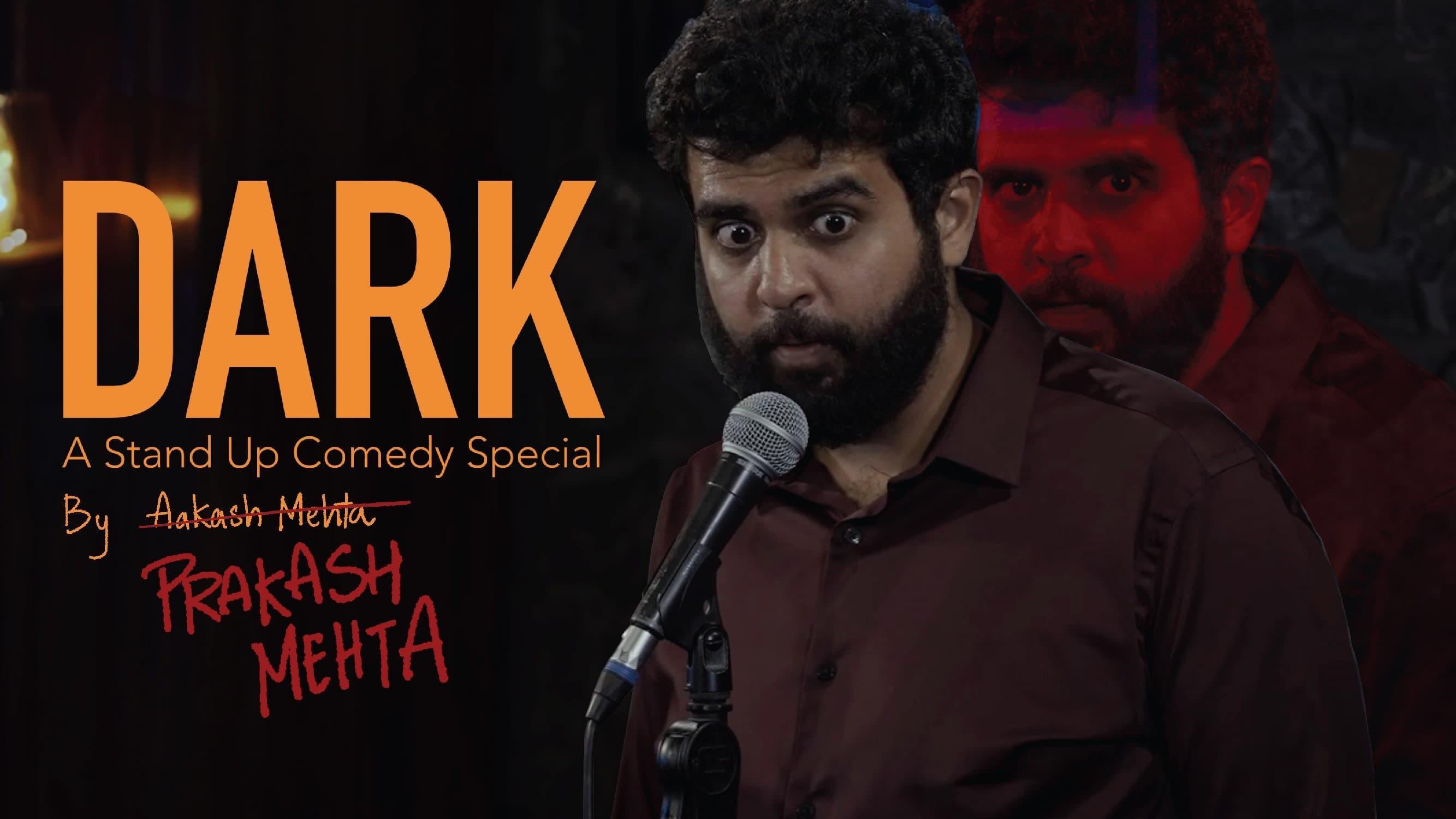 Aakash & Prakash Mehta: Dark