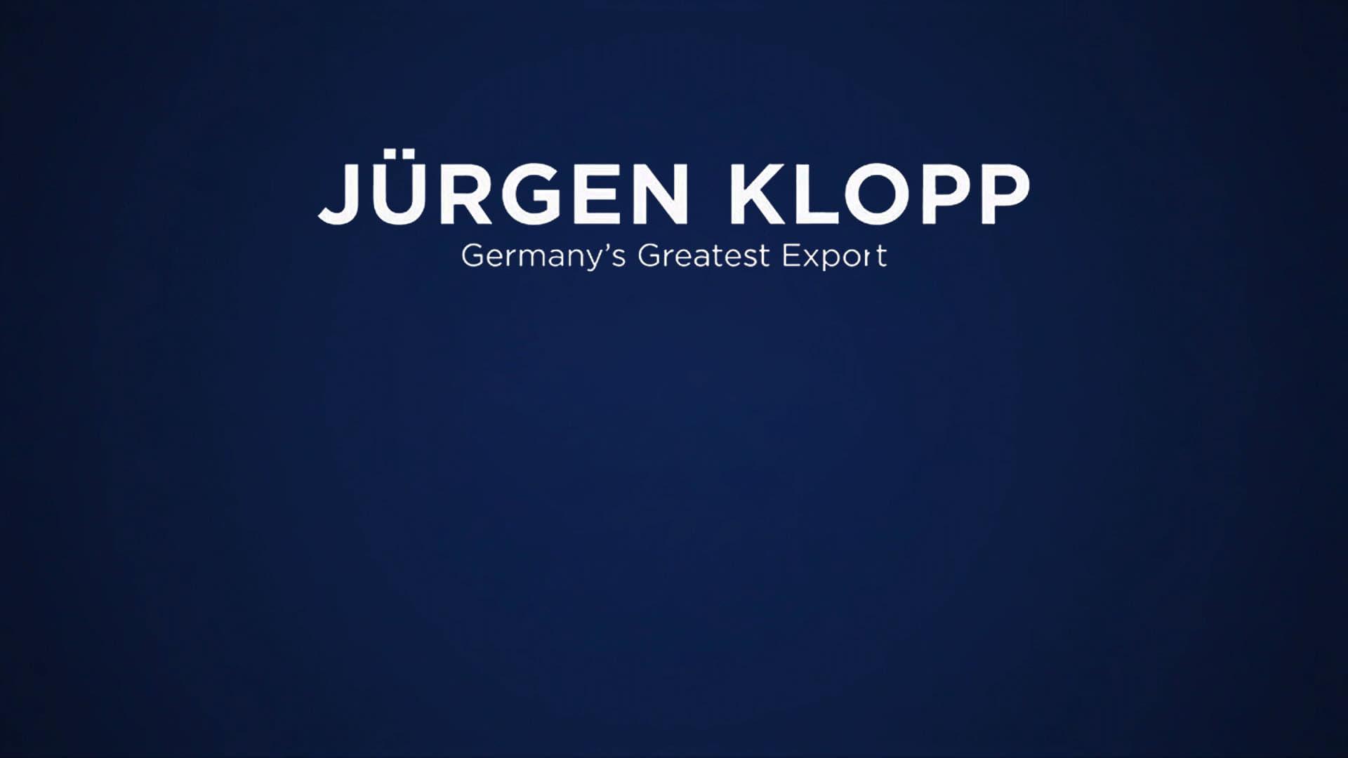 Jürgen Klopp: Germany's Greatest Export