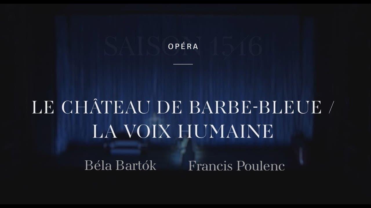 Poulenc's  The Human Voice / Bartók's Bluebeard's Castle