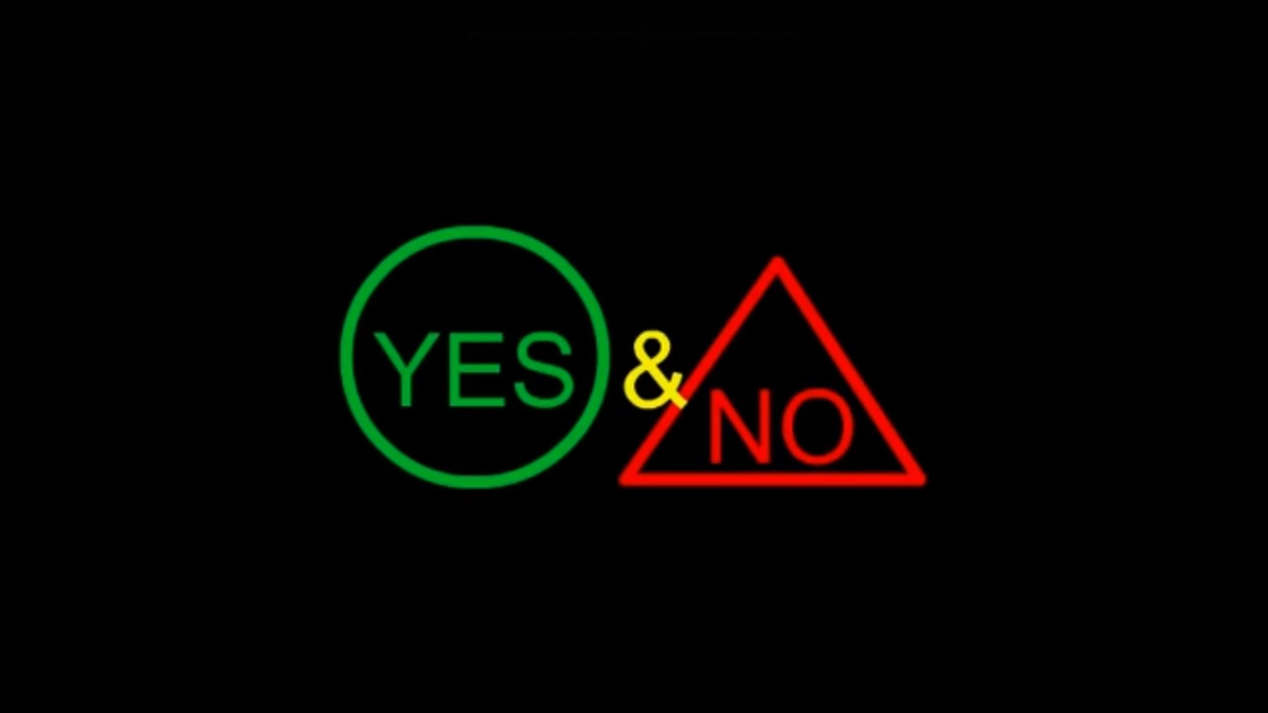 Yes & No