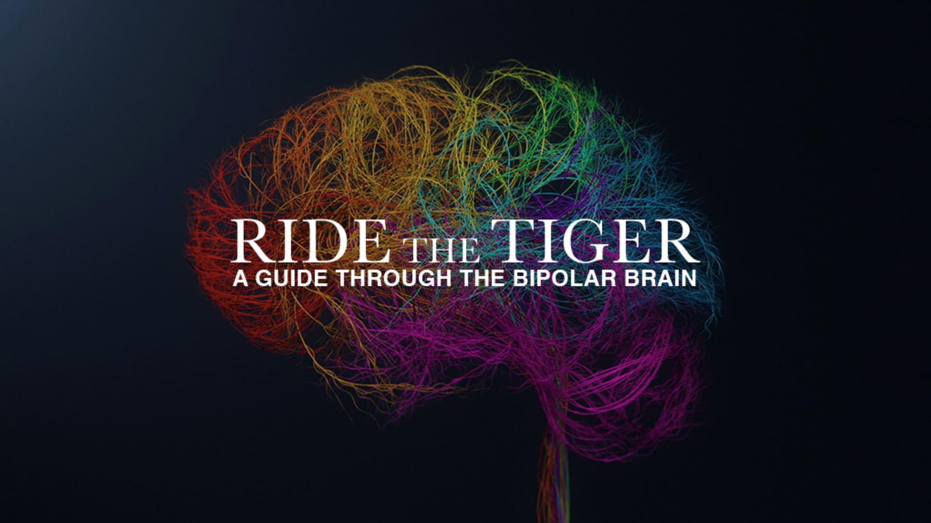 Ride the Tiger: A Guide Through the Bipolar Brain