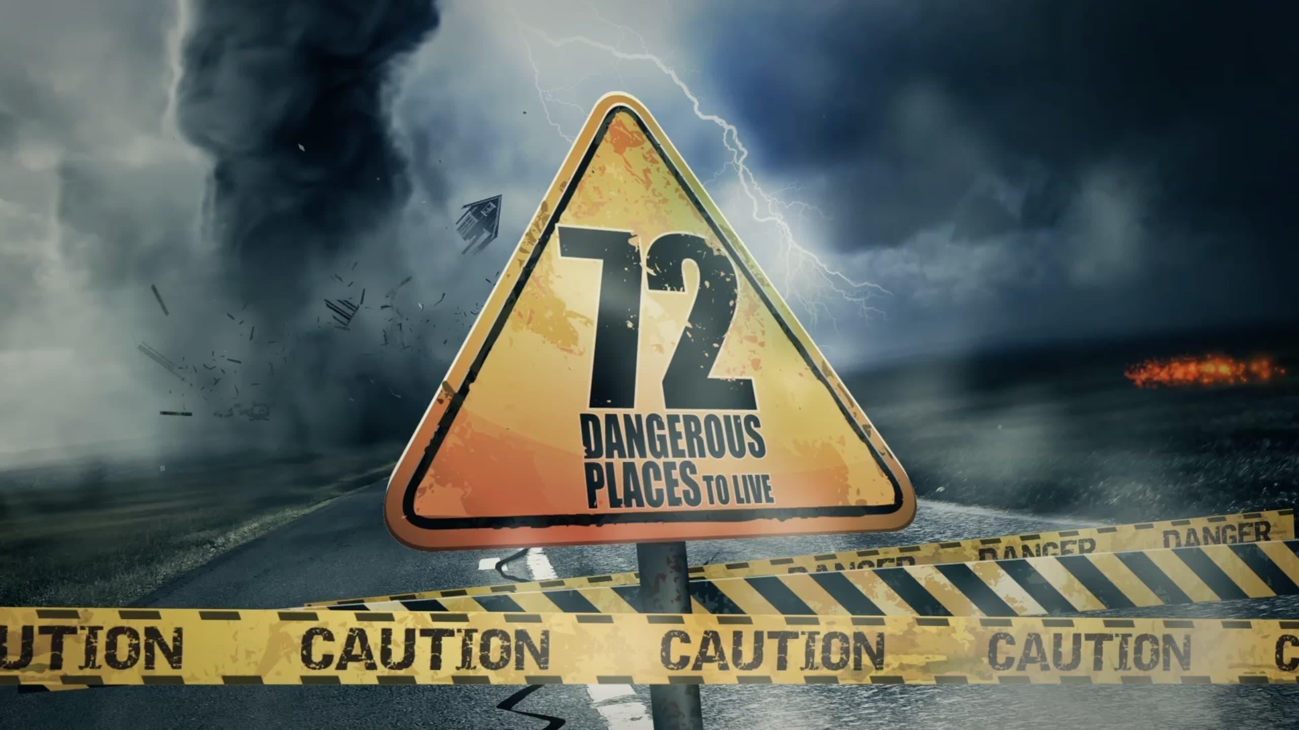 72 Dangerous Places to Live