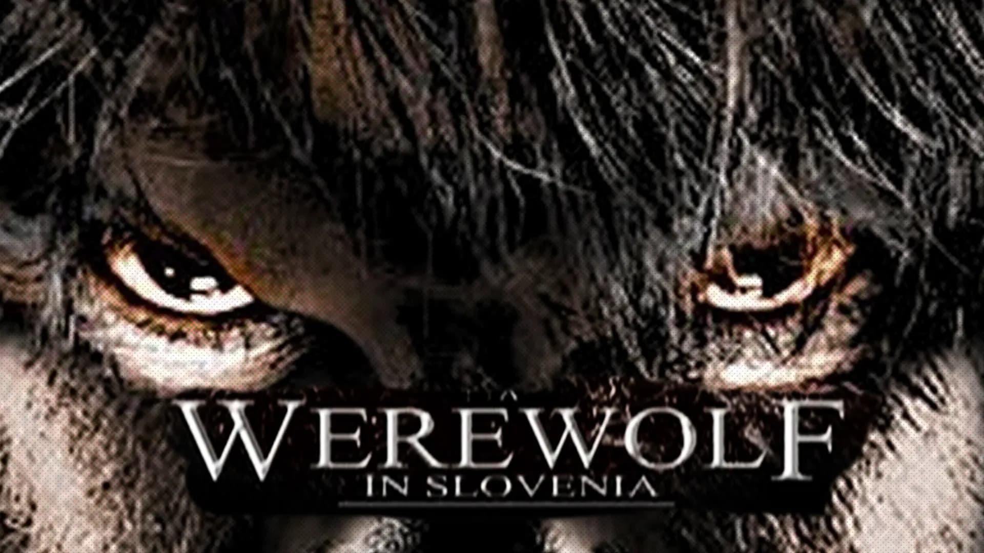 A Werewolf in Slovenia