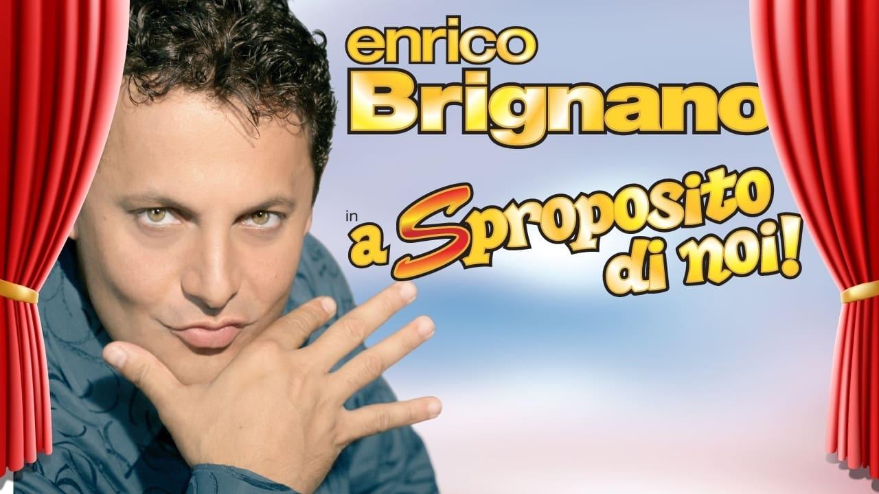 Enrico Brignano: A sproposito di noi