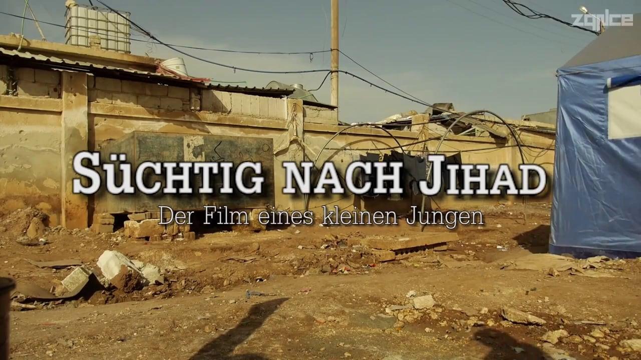 Süchtig nach Jihad