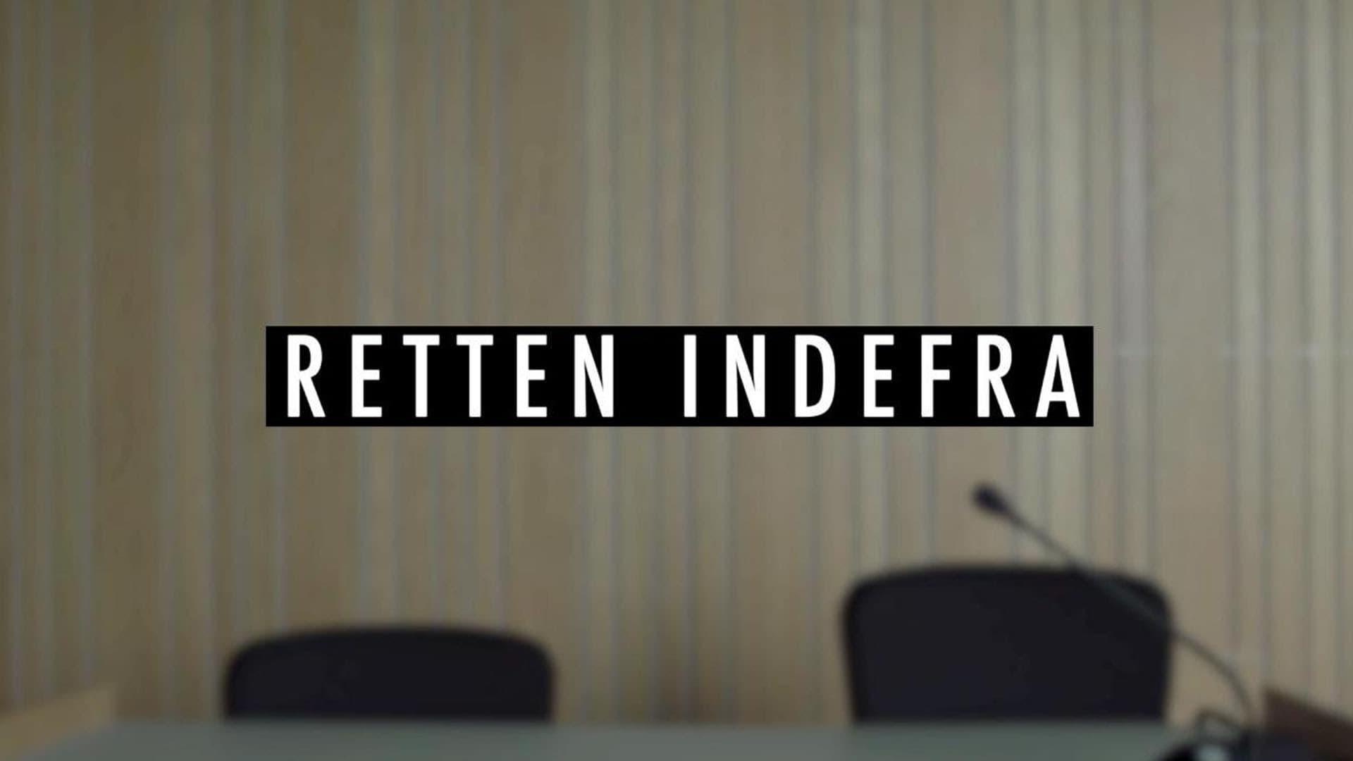 Retten indefra