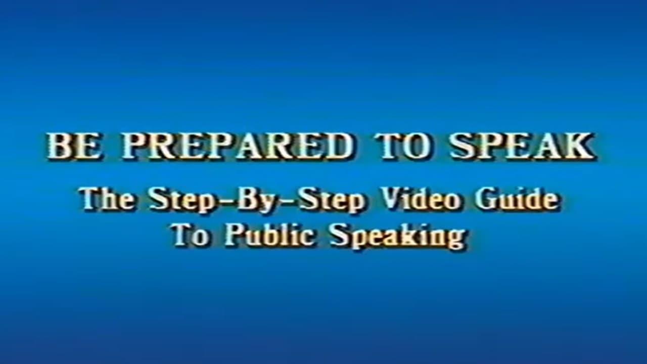 Be Prepared to Speak