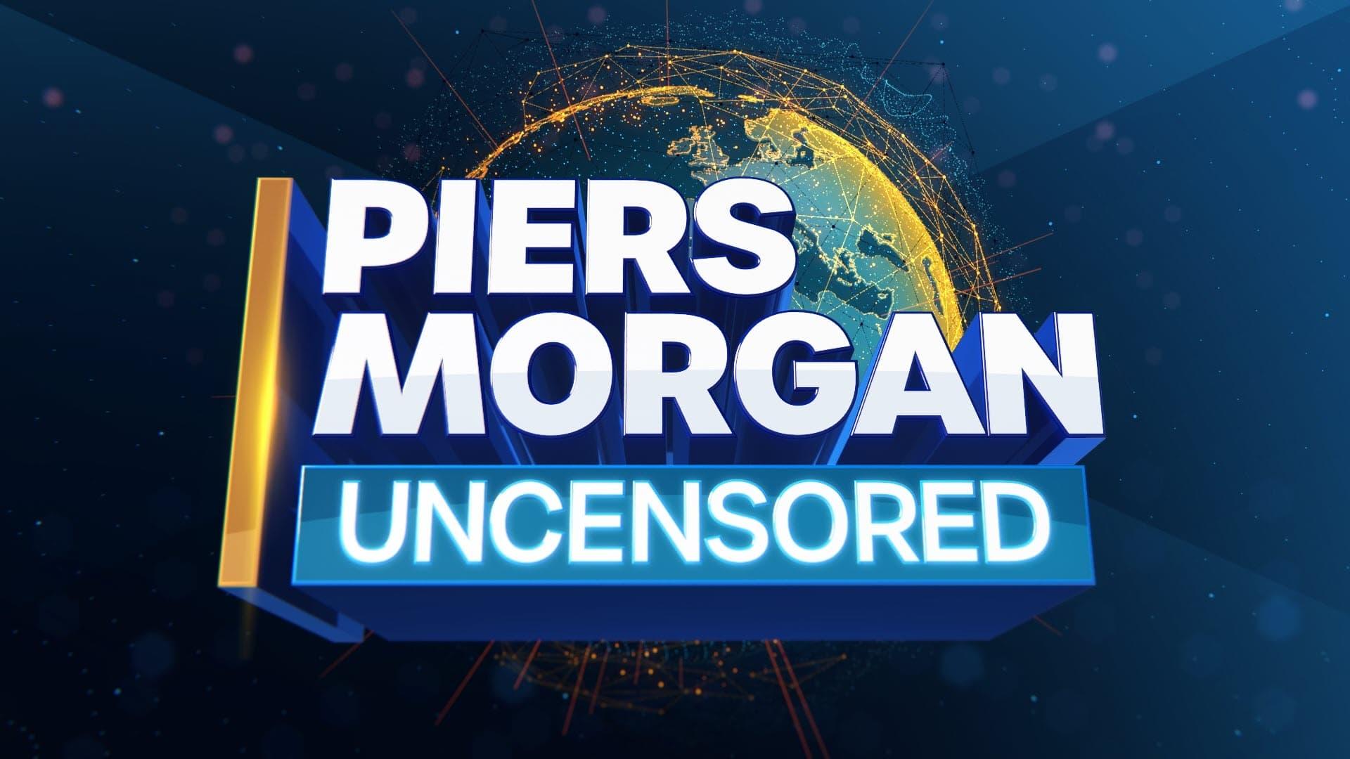 Piers Morgan Uncensored