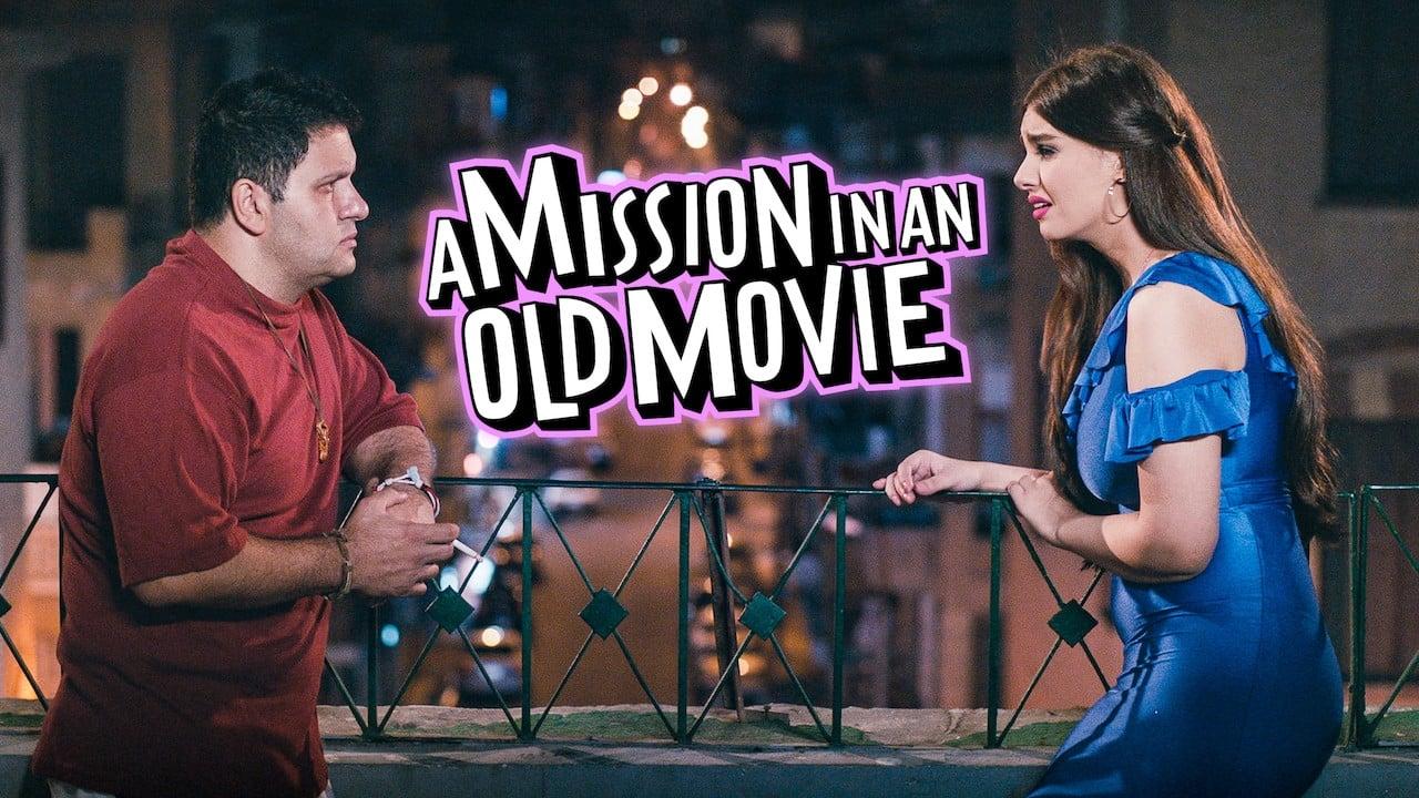 A Mission in an Old Movie