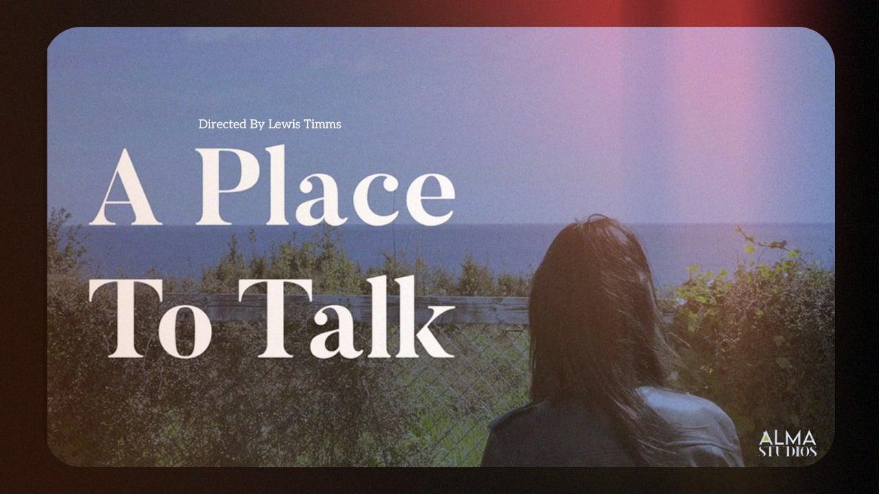 A Place To Talk