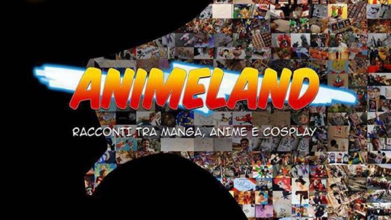 Animeland: Racconti tra manga, anime e cosplay