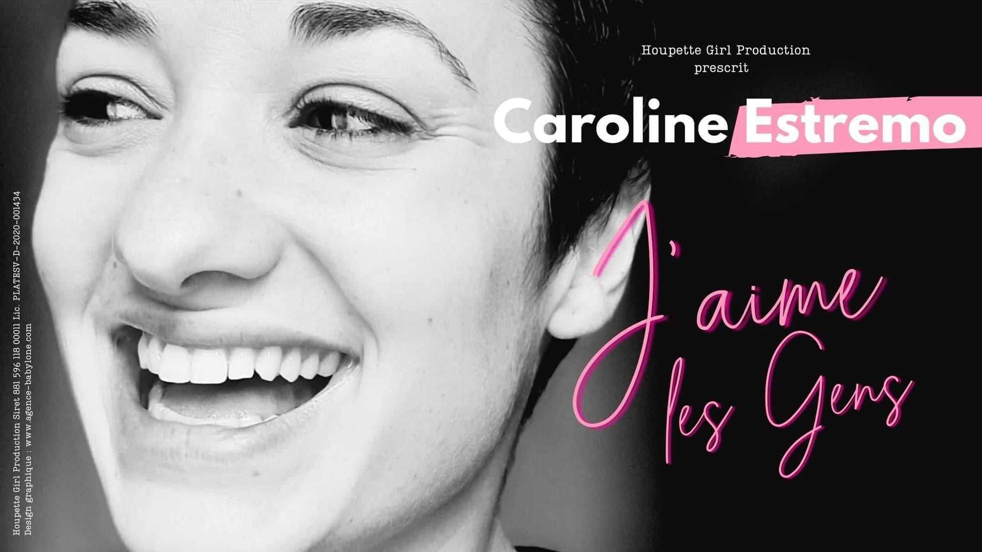 Caroline Estremo - J'aime les gens