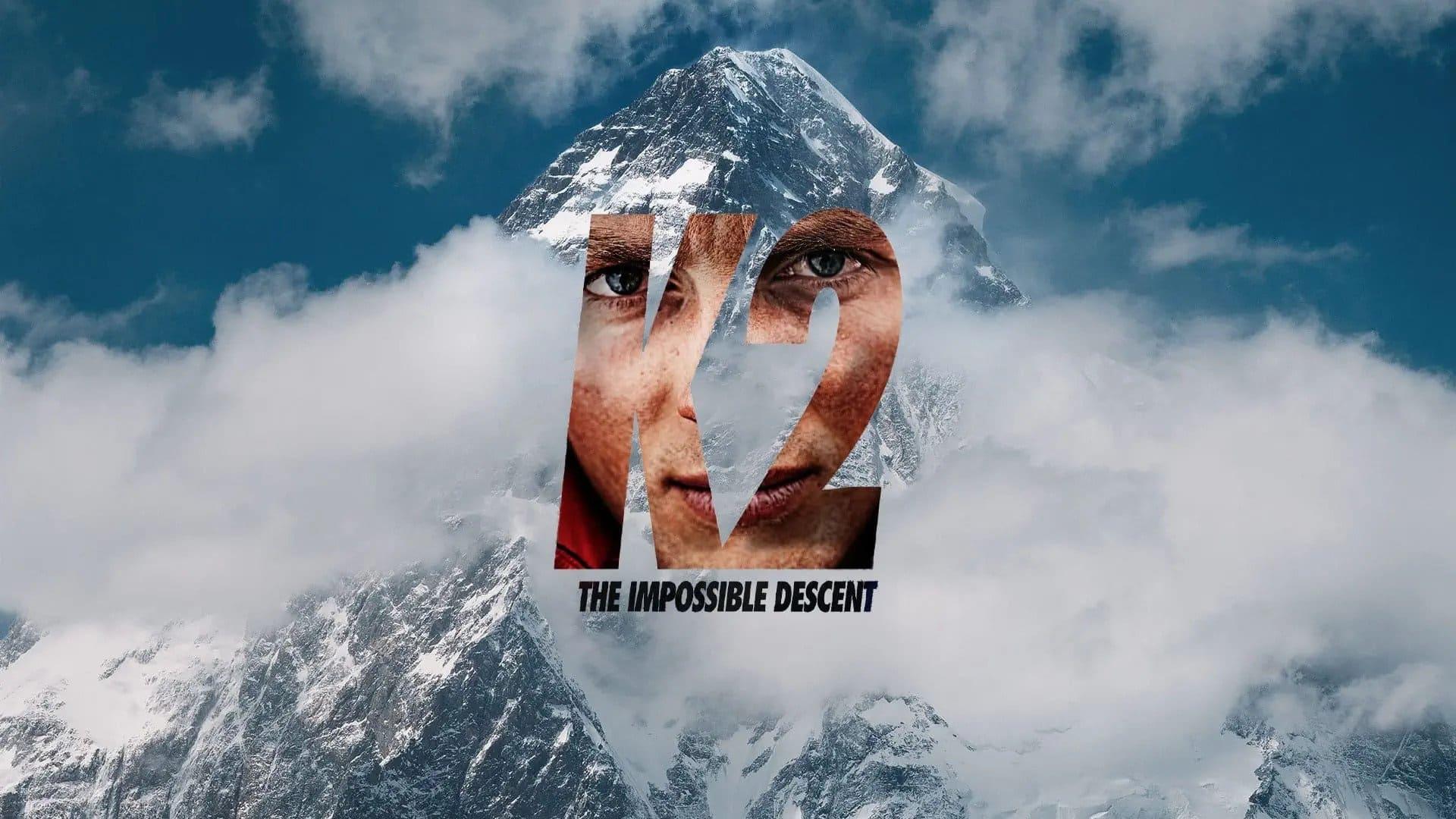 K2: The Impossible Descent