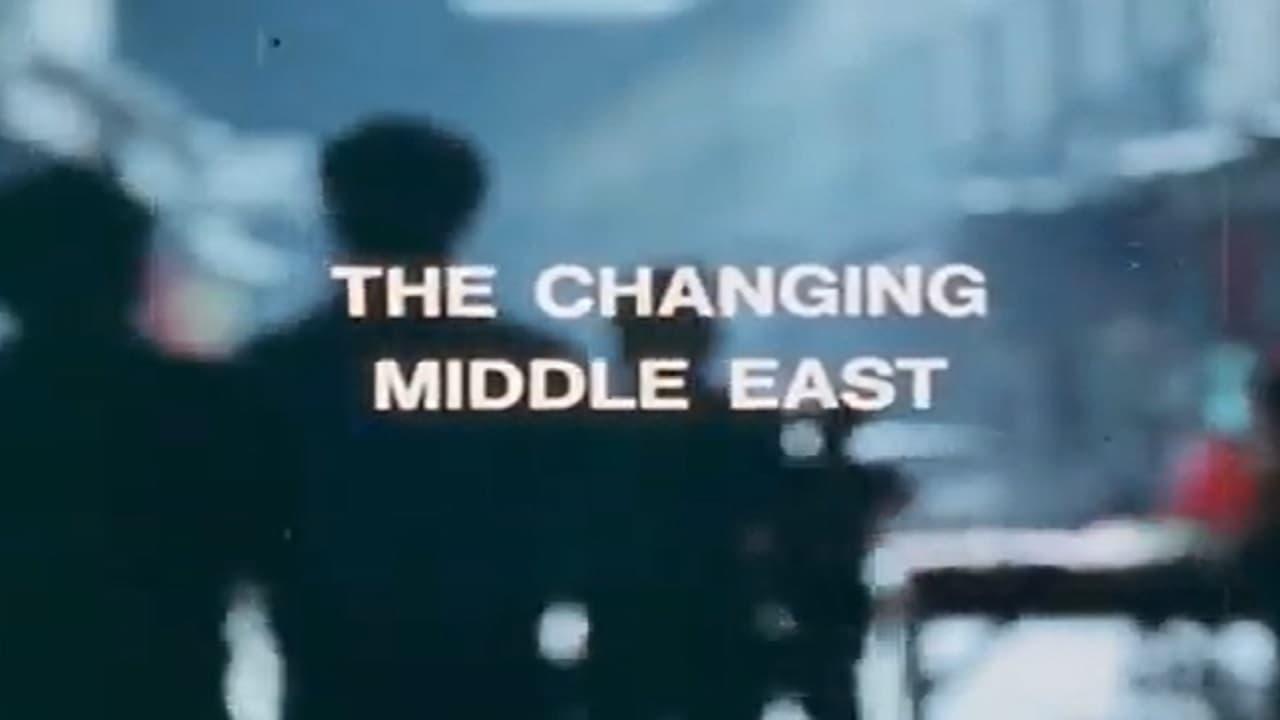 The Changing Middle East