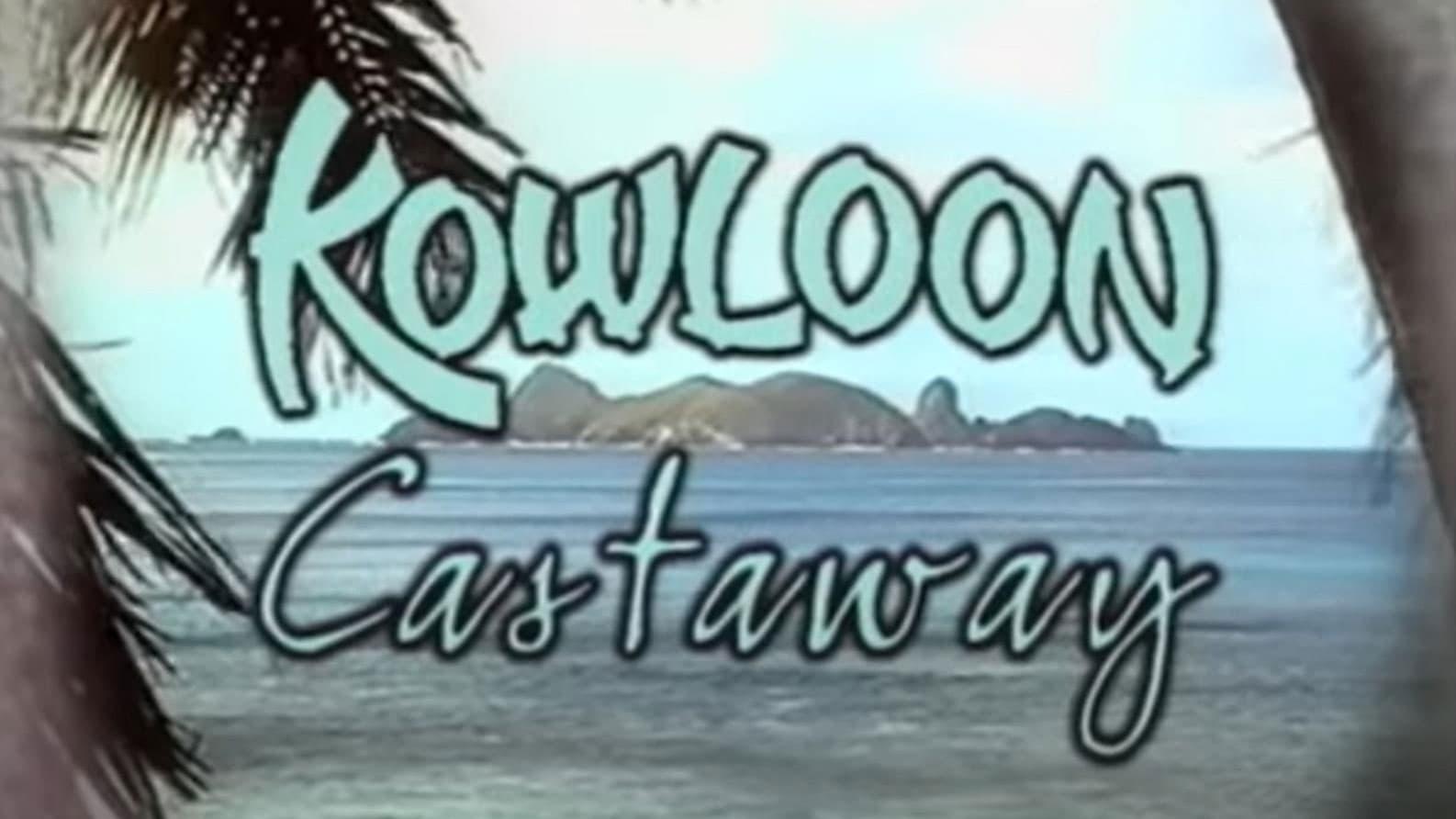 Kowloon Castaway