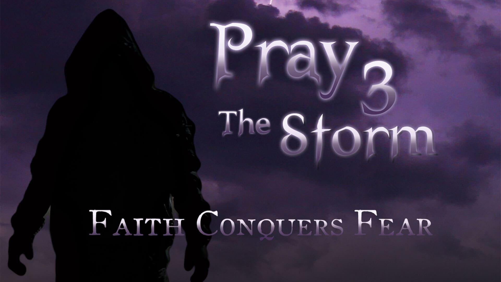 Pray 3D: The Storm