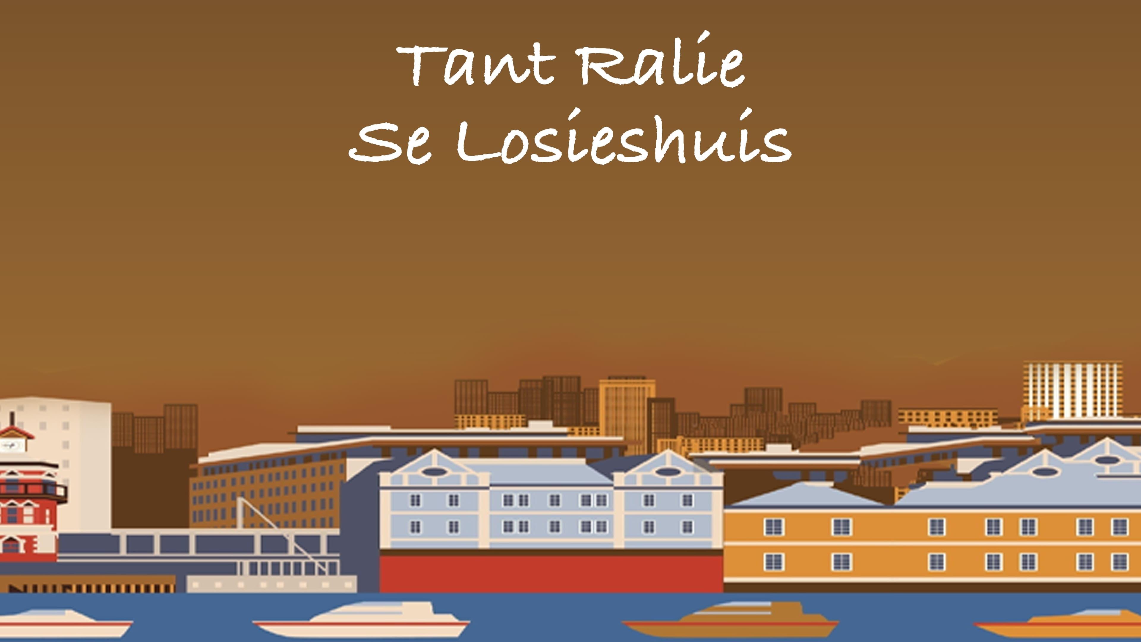 Tant Ralie se Losieshuis