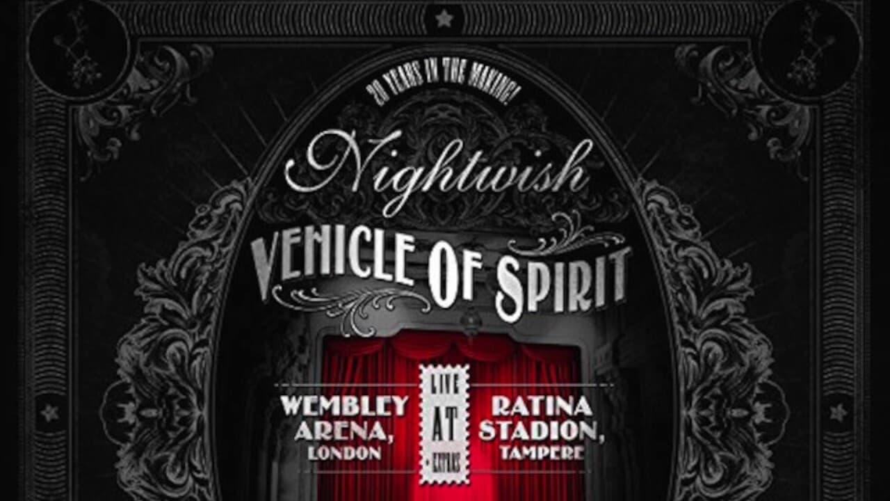 Nightwish: Vehicle Of Spirit