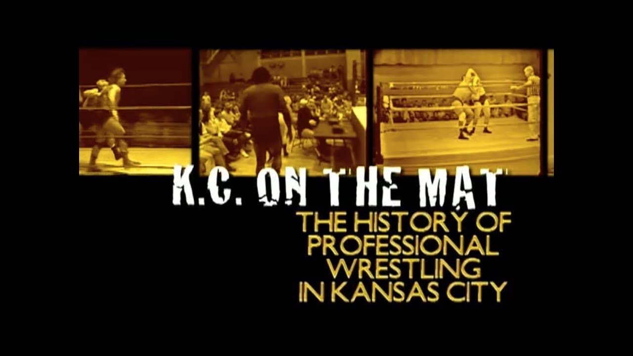 K.C. On The Mat: The History of Professional Wrestling In Kansas City