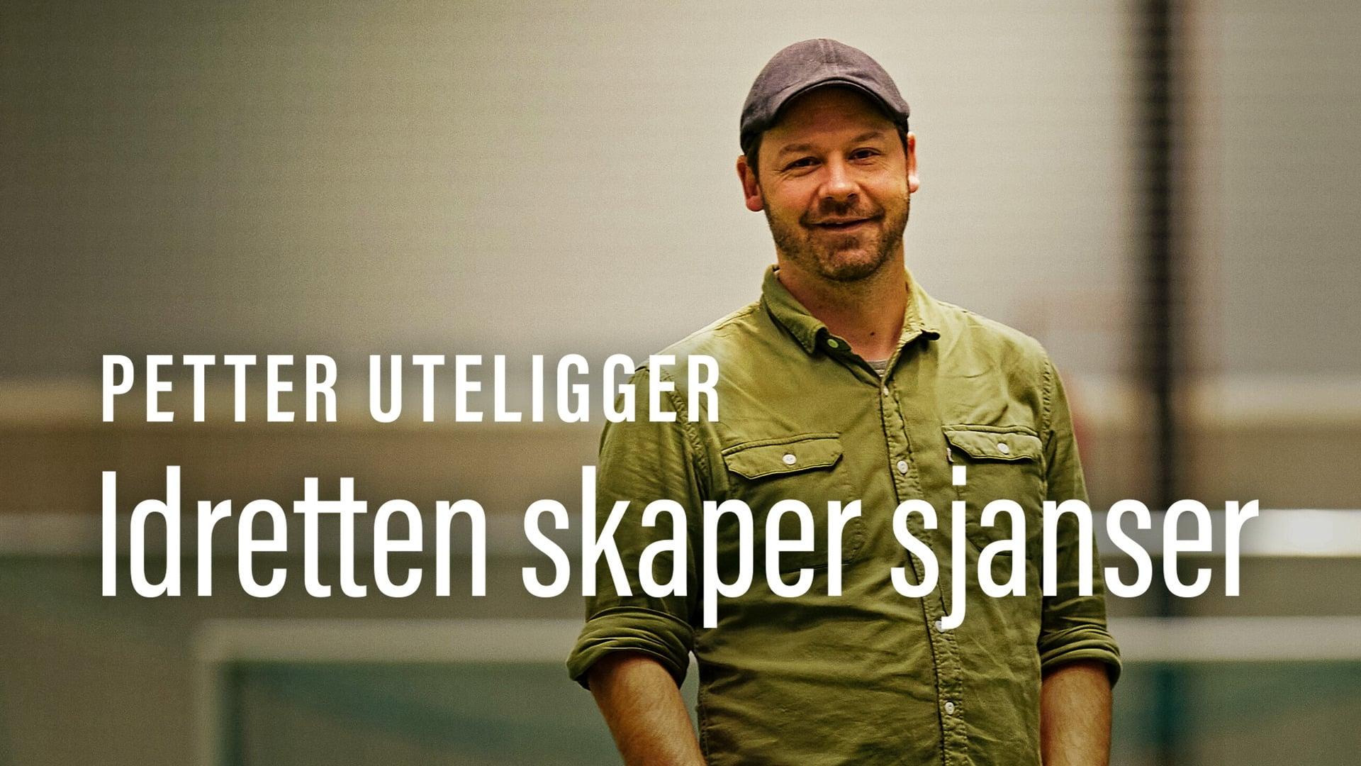 Petter uteligger: Idretten Skaper Sjanser