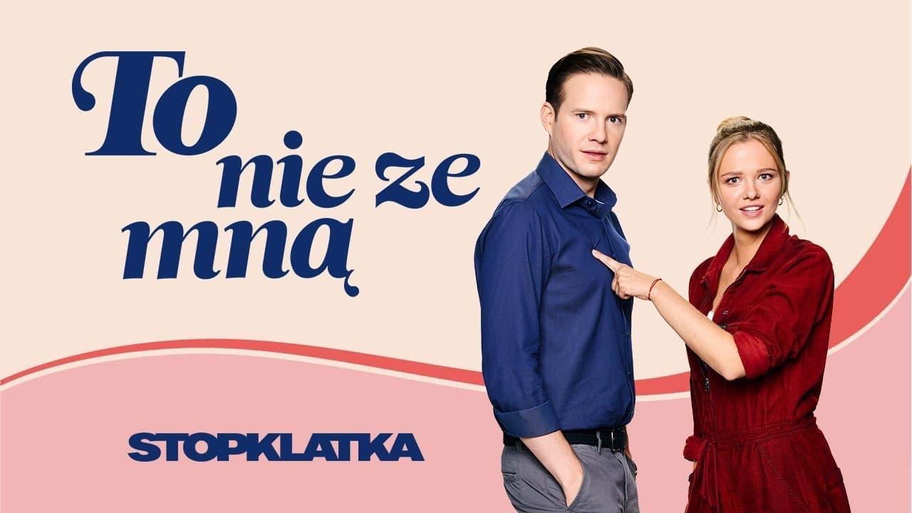 To nie ze mną