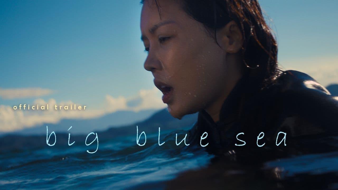 Big Blue Sea