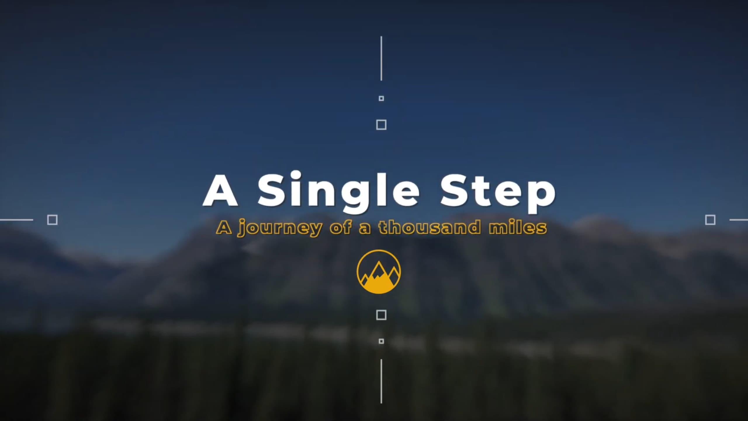 A Single Step - A Journey of a Thousand Miles