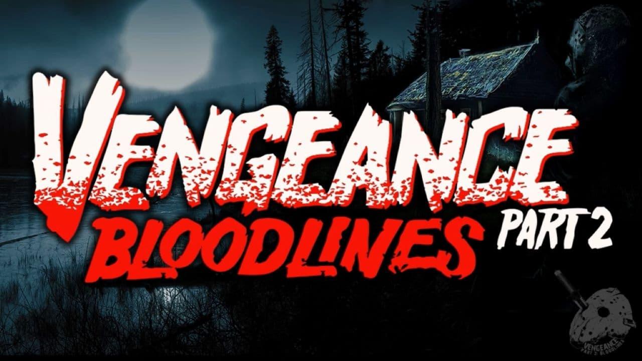 Vengeance 2: Bloodlines