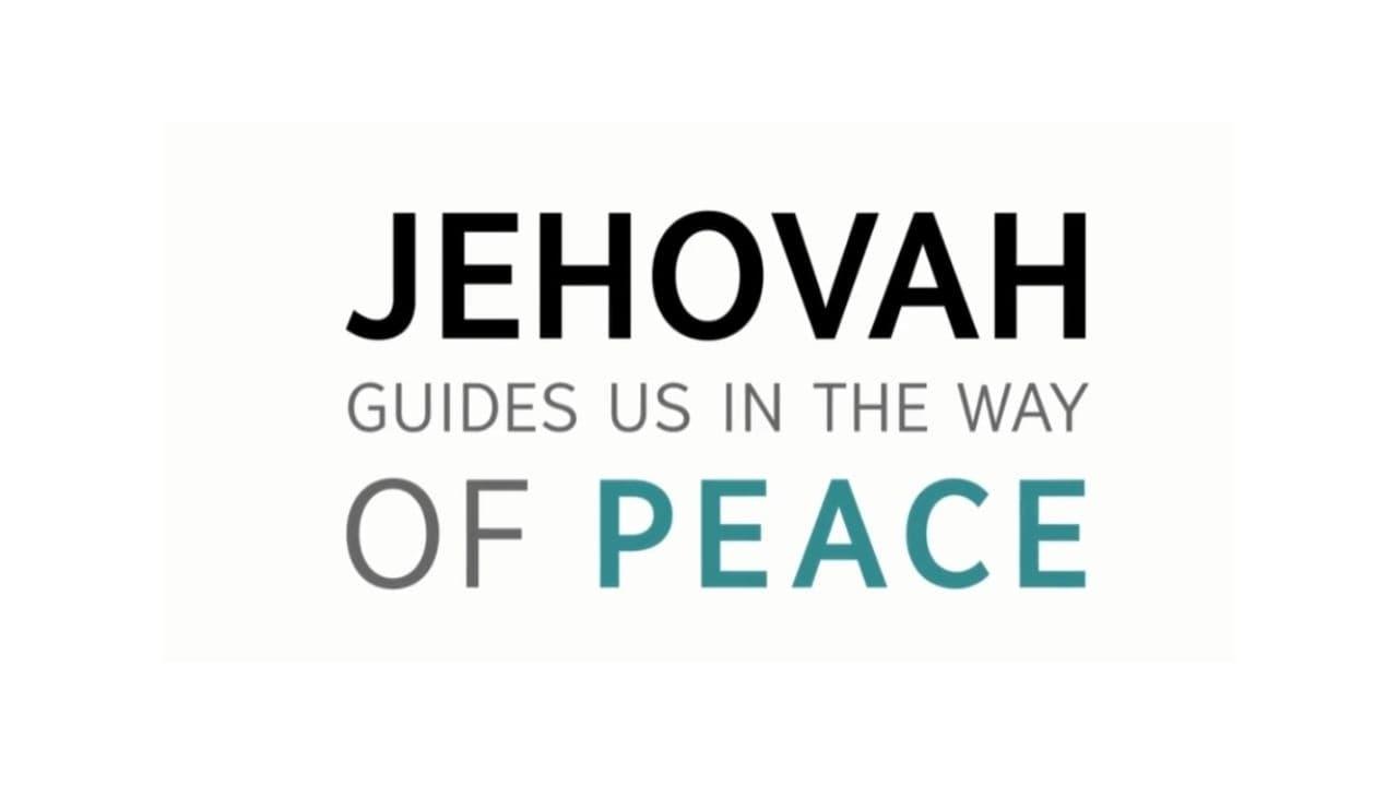 Jehovah Guides Us in the Way of Peace