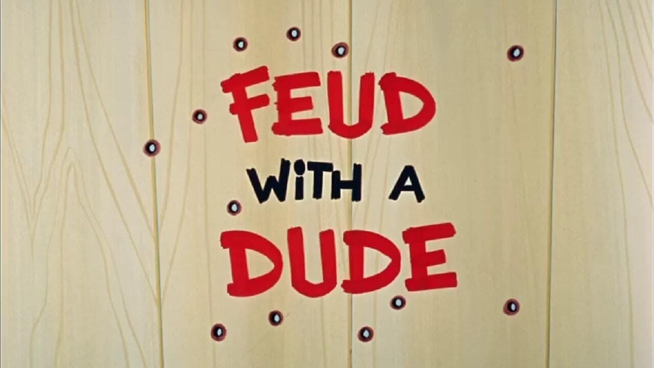 Feud with a Dude