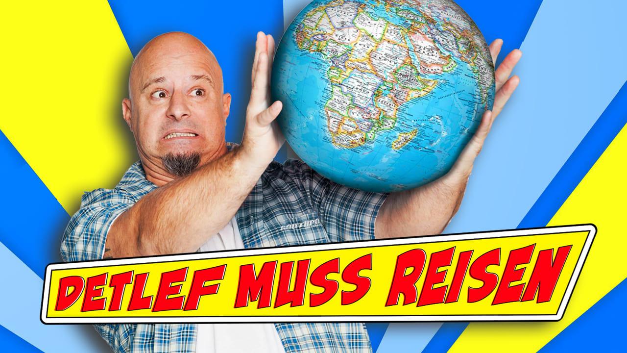 Detlef muss reisen