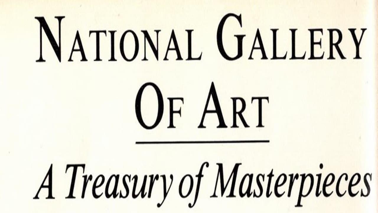 National Gallery of Art: A Treasury of Masterpieces