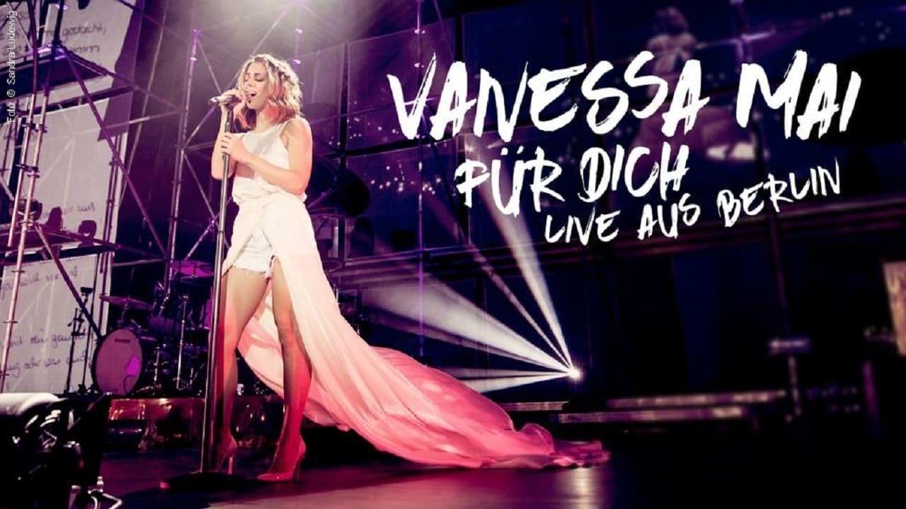 Vanessa Mai - Für dich - Live aus Berlin