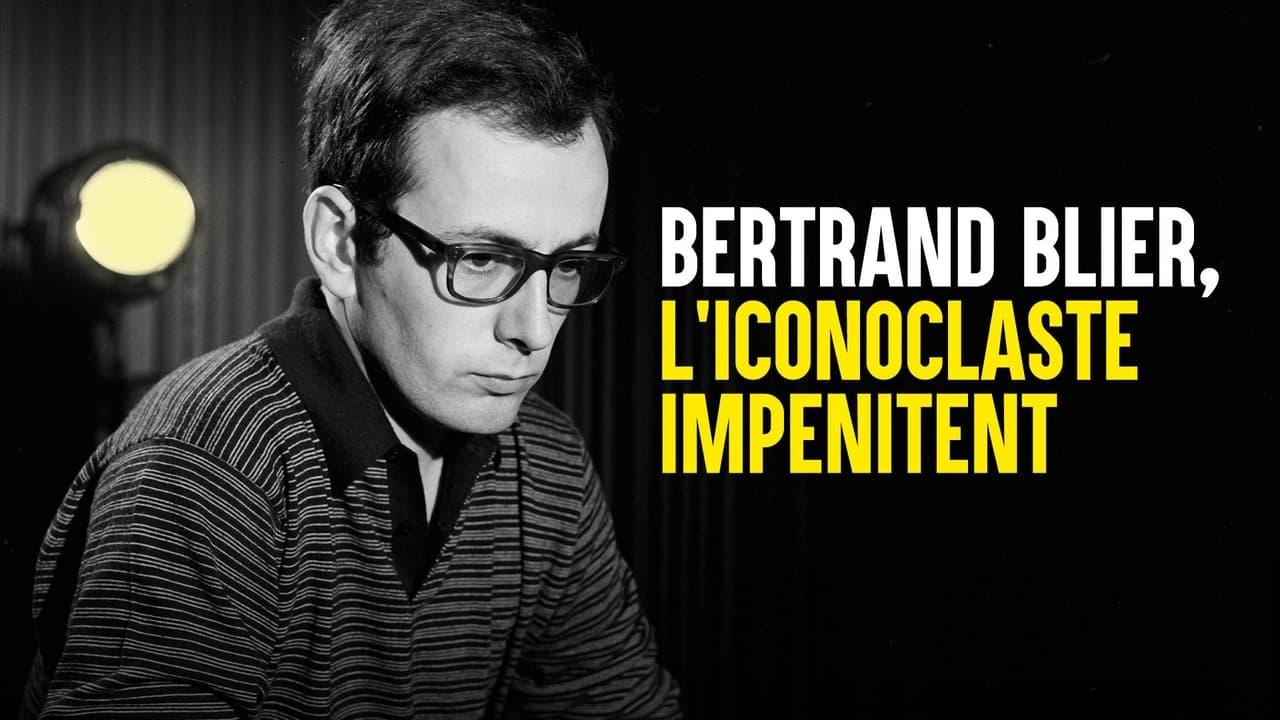 Bertrand Blier, l'iconoclaste impénitent