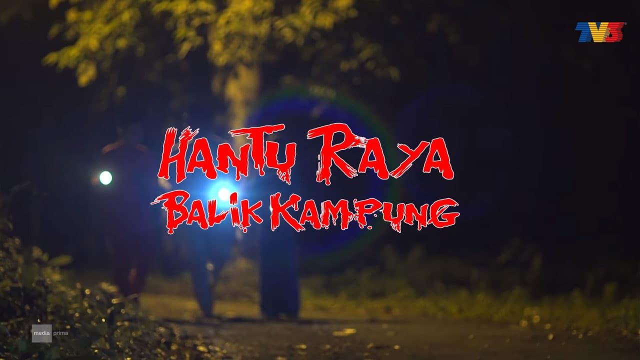 Hantu Raya Balik Kampung