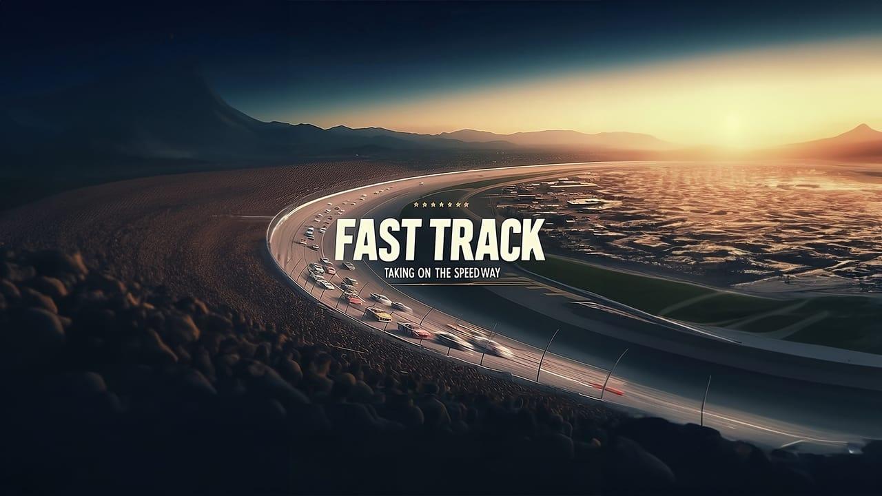 Fast Track: Taking on the Speedway