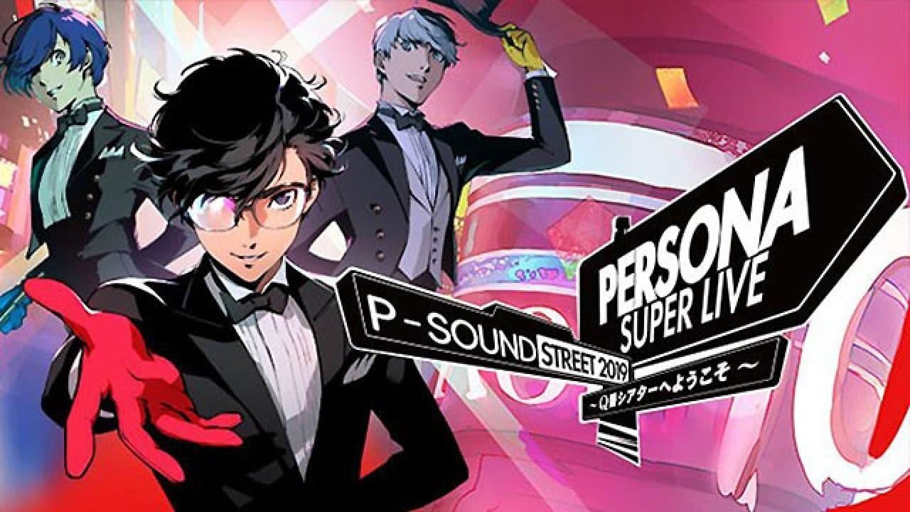 Persona Super Live P-Sound Street 2019 - Welcome To Q Theater