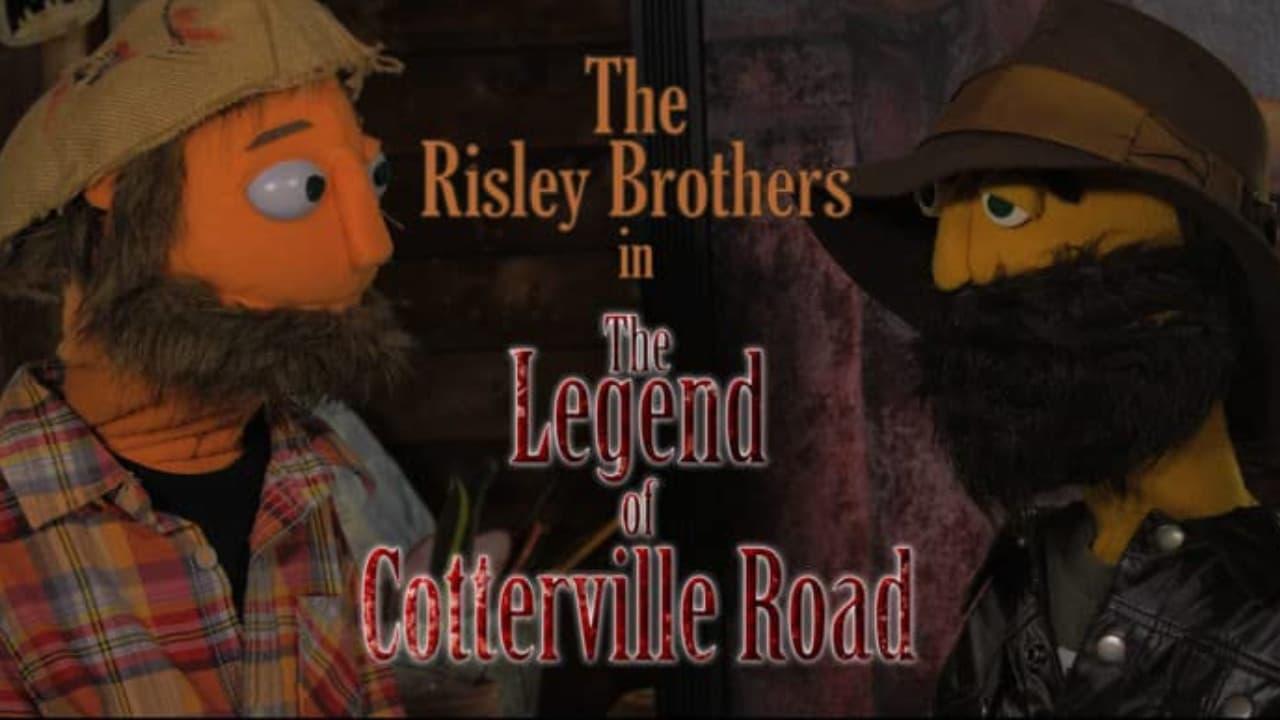 The Risley Brothers: The Legend of Cotterville Road