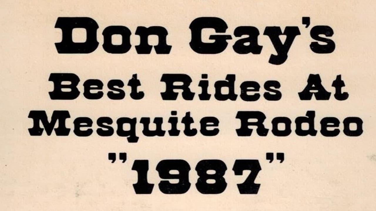 Don Gay's Best Rides At Mesquite Rodeo 1987