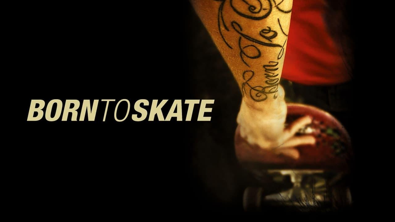 Born to Skate